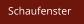 Schaufenster