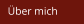 Über mich