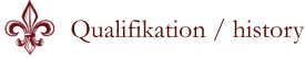 Qualifikation / history
